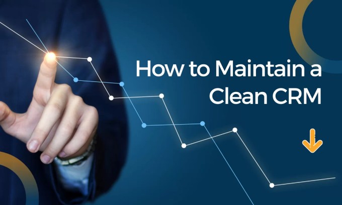 How to Maintain a Clean CRM